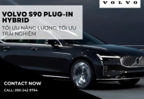 Volvo S90 Plug-in Hybrid – Tối ưu năng lượng, tối ưu trải nghiệm