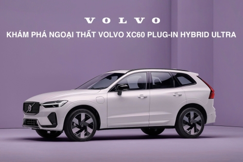 Khám Phá Ngoại Thất Volvo XC60 Plug-in Hybrid Ultra