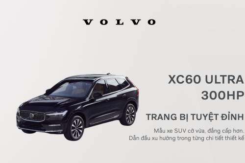 Volvo XC60 Ultra: Giá Xe, Thông Số Kỹ Thuật, Hình Ảnh Mới Nhất