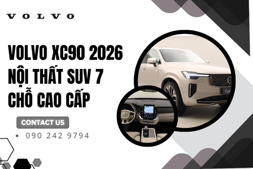 Volvo XC90 2026 nội thất SUV 7 chỗ cao cấp