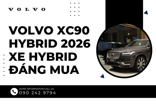 Volvo XC90 Hybrid 2026 xe hybrid đáng mua